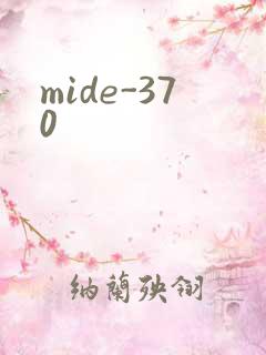 mide-370