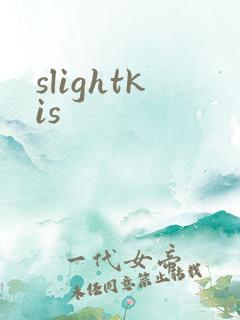 slightkis