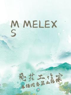 M MELEXS