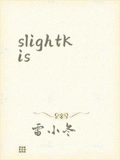 slightkis