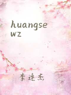 huangsewz