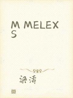 M MELEXS
