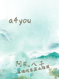 a4you