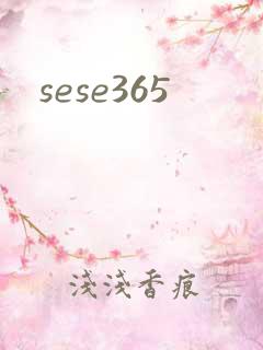 sese365