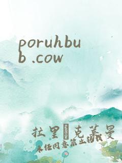 poruhbub .cow