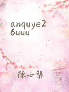 anquye26uuu