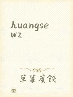 huangsewz