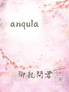 anqula