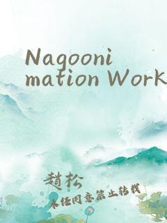 Nagoonimation Works3D