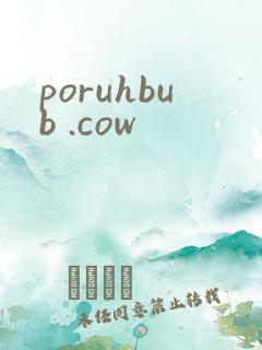 poruhbub .cow