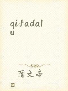 qifadalu