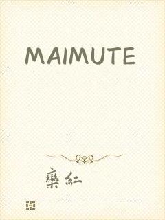 MAIMUTE