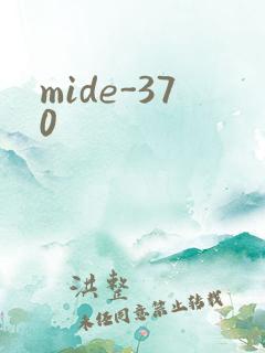 mide-370