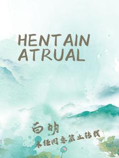 HENTAINATRUAL