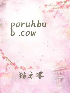 poruhbub .cow