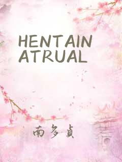 HENTAINATRUAL