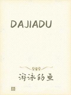 DAJIADU
