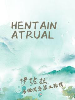 HENTAINATRUAL