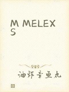 M MELEXS