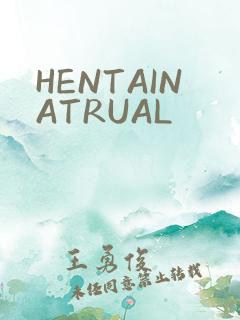 HENTAINATRUAL
