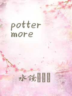 potter more