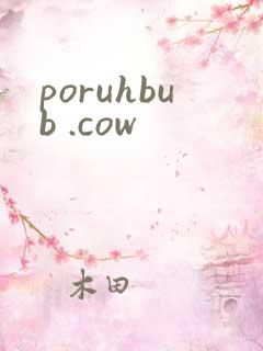 poruhbub .cow