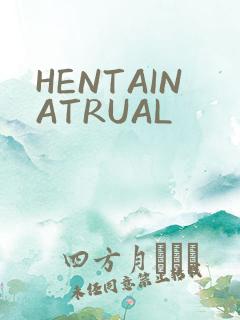 HENTAINATRUAL