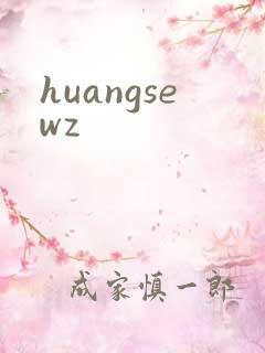 huangsewz