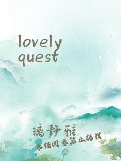 lovely quest