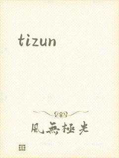 tizun