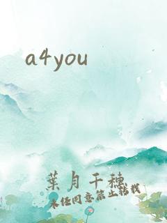 a4you