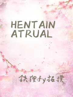HENTAINATRUAL