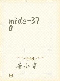 mide-370