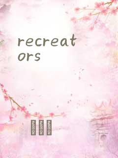 recreators