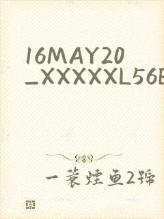 16MAY20_XXXXXL56ENDIAN