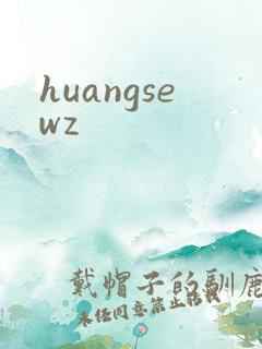 huangsewz