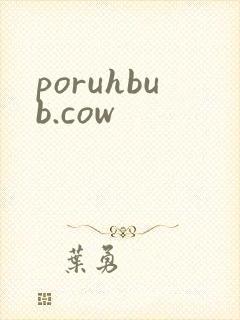 poruhbub.cow
