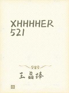 XHHHHER521