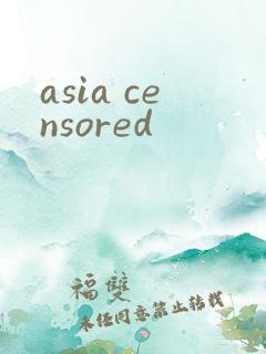 asia censored