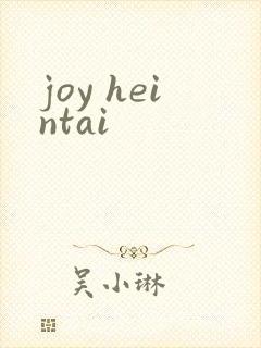 joy heintai