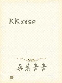kkxxse