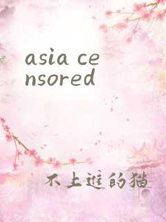 asia censored