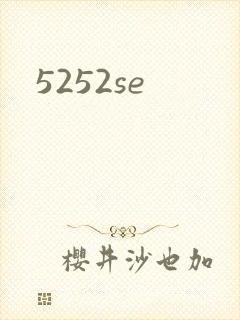 5252se