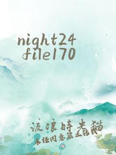 night24 file170