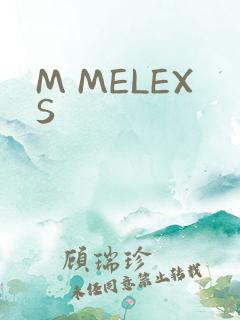 M MELEXS