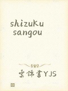 shizuku sangou