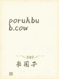 poruhbub.cow