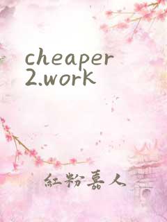 cheaper2.work