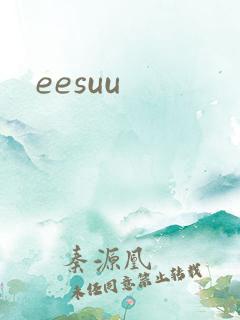 eesuu