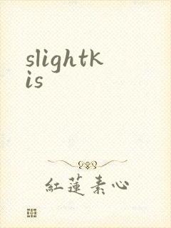 slightkis